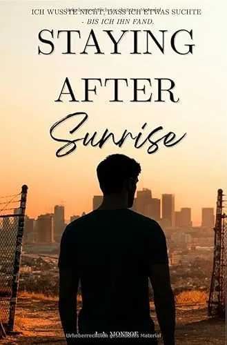 Staying After Sunrise