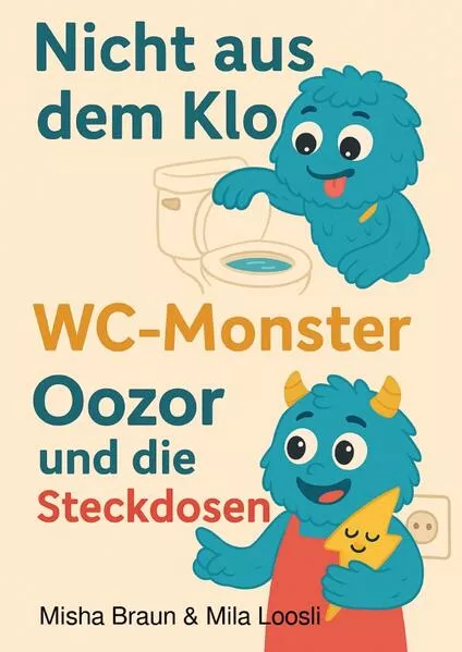 Nicht aus dem Klo, WC-Monster & Oozor und die Steckdosen