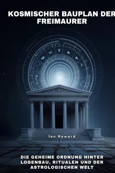 Cover: Kosmischer Bauplan der Freimaurer