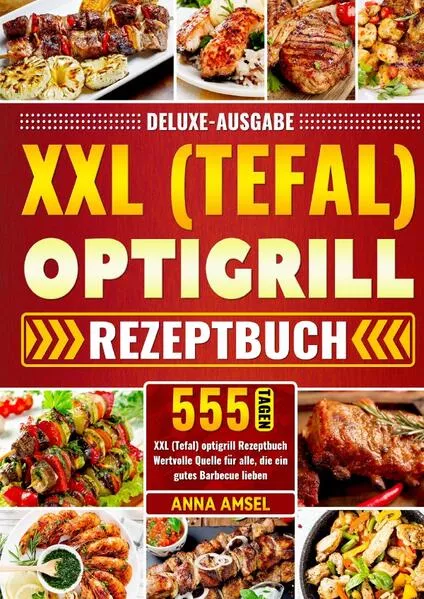 Cover: Deluxe-Ausgabe XXL (Tefal) optigrill Rezeptbuch