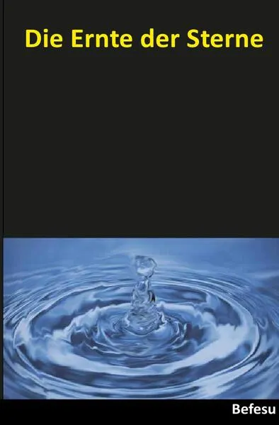Cover: Die Ernte der Sterne