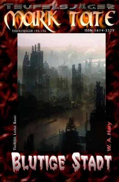 TEUFELSJÄGER MARK TATE / TEUFELSJÄGER Mark Tate 195-196: Blutige Stadt