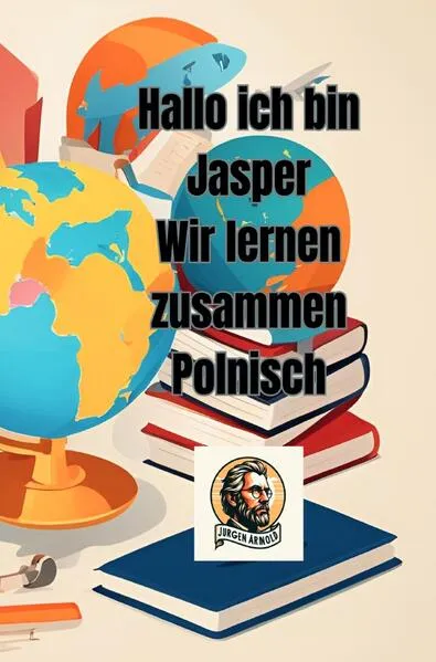 Hallo ich bin Jasper Wir lernen zusammen Polnisch