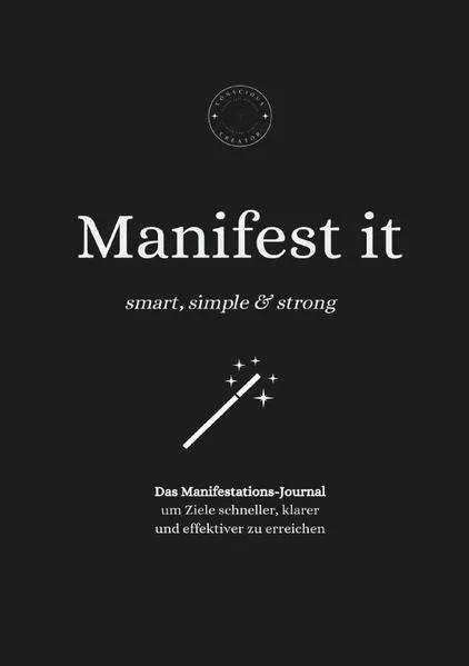 Manifest it: Smart, Simple & Strong