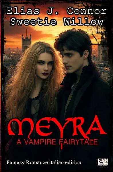 Meyra / Meyra - A vampire fairytale (italian edition)