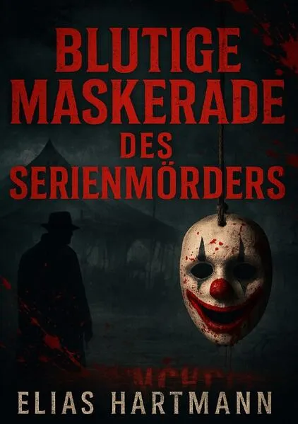 Maskerade des Serienmörders
