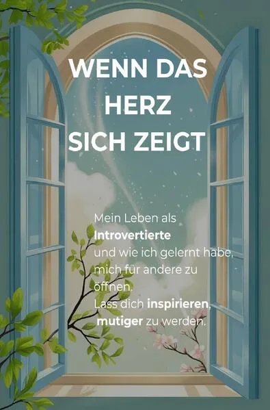 Wenn das Herz sich zeigt