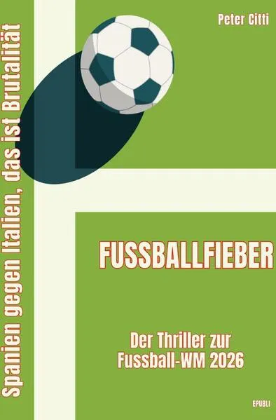 Pechschwarze Witwen aus Sevilla / Fußballfieber - Der Thriller zur Fußball-WM 2026