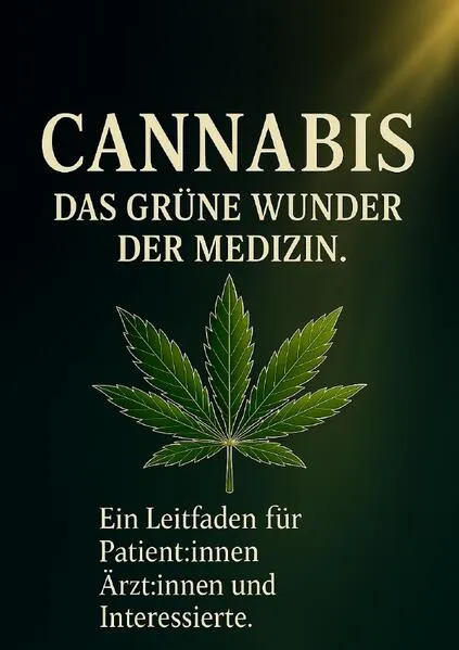 Cannabis Wunder der Medizin