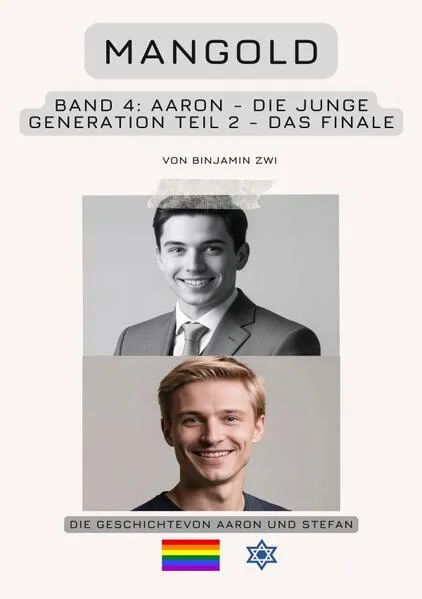 Mangold Familiensaga / Mangold Band 4: Aaron – Die junge Generation – Teil 2 - Das Finale