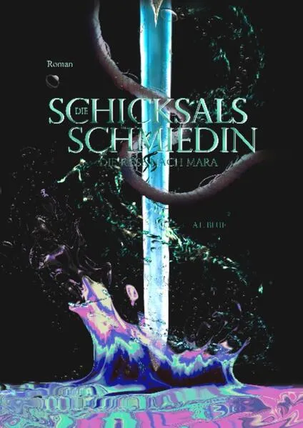 Cover: Die Schicksalsschmiedin