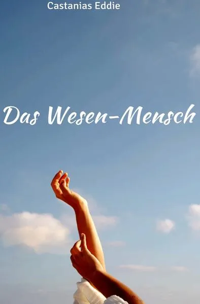 Das Wesen des Menschen