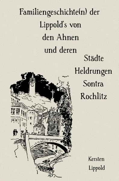 Cover: Familiengeschichte(n) der Lippold's