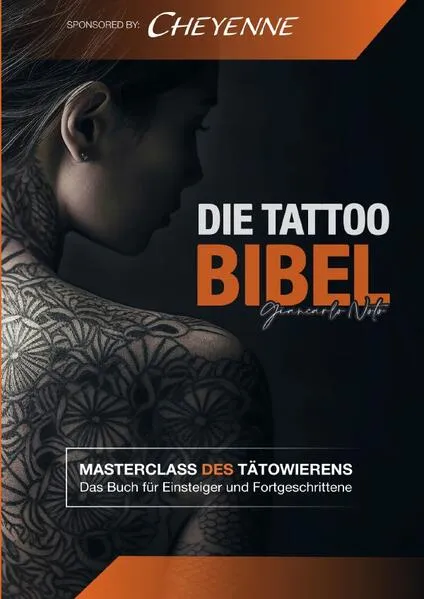 Die Tattoo Bibel - Die Tattoo Masterclass des Tätowierens