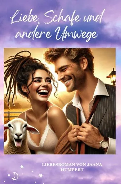 Cover: Liebe, Schafe und andere Umwege