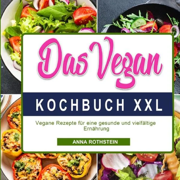 Cover: Das Vegan Kochbuch XXL