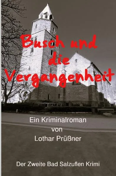 Cover: Busch und die Vergangenheit