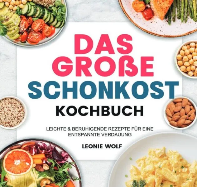 Cover: Das Große Schonkost Kochbuch