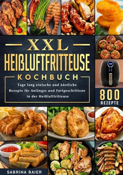 Cover: XXL Heißluftfritteuse Kochbuch