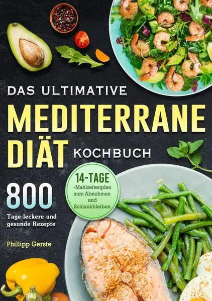 Cover: Das ultimative Mediterrane-Diät Kochbuch
