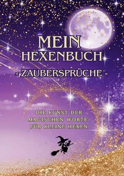 Cover: Mein Hexenbuch / Mein Hexenbuch – Zaubersprüche