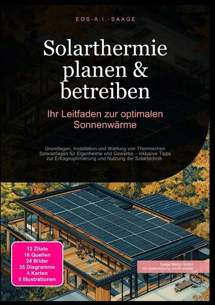 Cover: Solarthermie planen & betreiben: Ihr Leitfaden zur optimalen Sonnenwärme