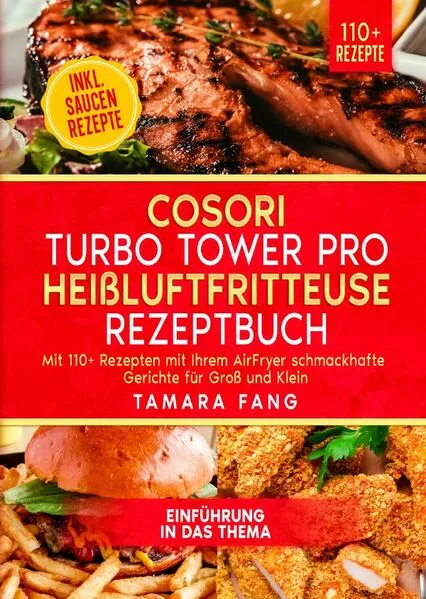 COSORI Turbo Tower Pro Heißluftfritteuse Rezeptbuch