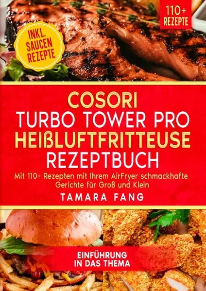 COSORI Turbo Tower Pro Heißluftfritteuse Rezeptbuch