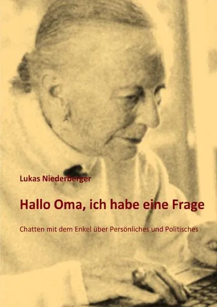 Cover: Hallo Oma, ich habe eine Frage