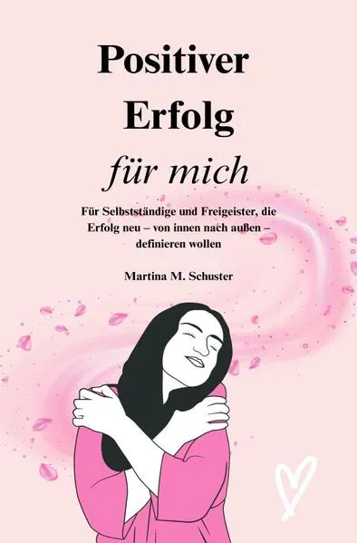 Cover: Positiver Erfolg für mich