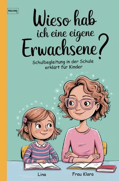 Cover: Schulbegleitung für Kinder erklärt