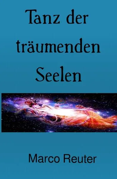 Tanz der träumenden Seelen