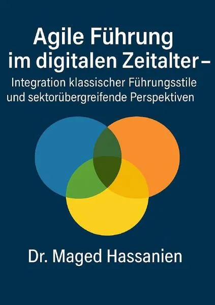 Cover: Agile Führung im digitalen Zeitalter