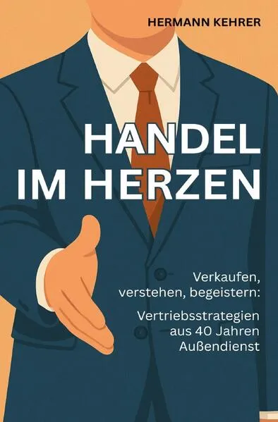Cover: Handel im Herzen - Verkaufen, verstehen, begeistern