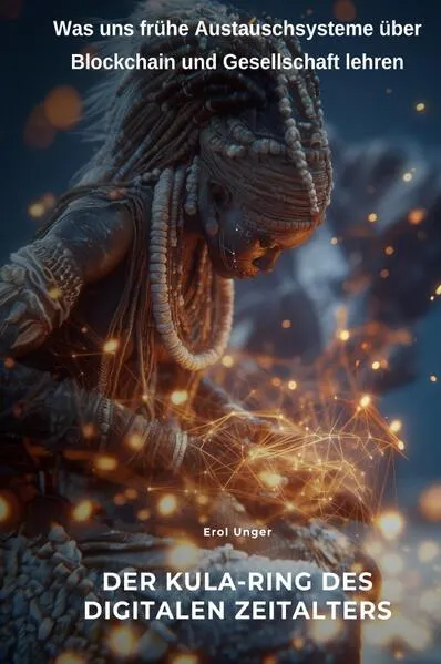 Cover: Der Kula-Ring des digitalen Zeitalters