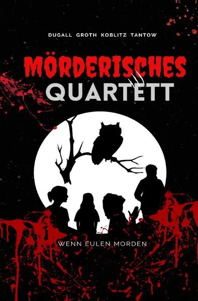 Cover: Mörderisches Quartett - Wenn Eulen morden