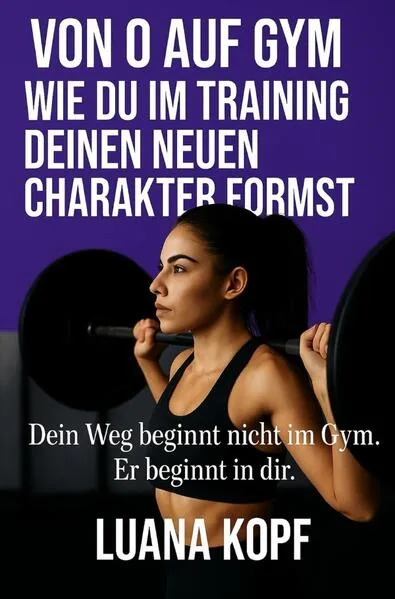 Cover: Von 0 auf Gym