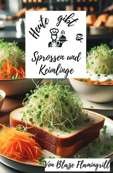 Heute gibt es - Sprossen und Keimlinge