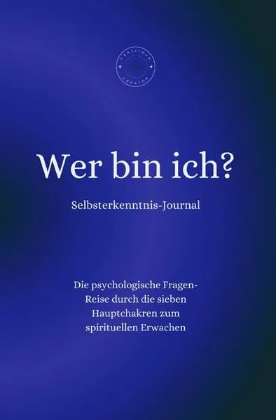 Wer bin ich? - Selbsterkenntnis-Journal