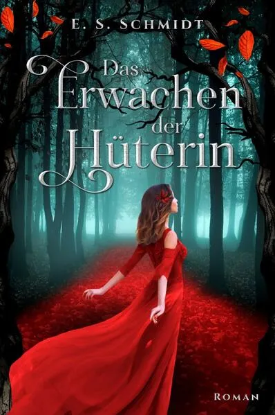 Die Chroniken der Wälder / Das Erwachen der Hüterin