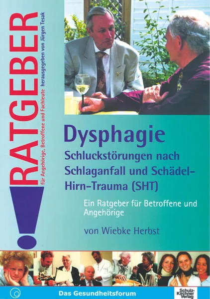 Cover: Dysphagie - Schluckstörungen nach Schlaganfall und Schädel-Hirn-Trauma (SHT)