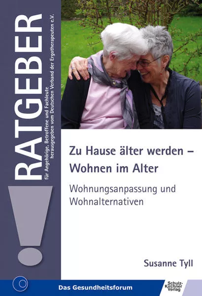 Cover: Zu Hause älter werden - Wohnen im Alter