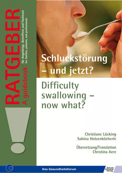 Cover: Schluckstörung - und jetzt? Difficulty swallowing – now what?