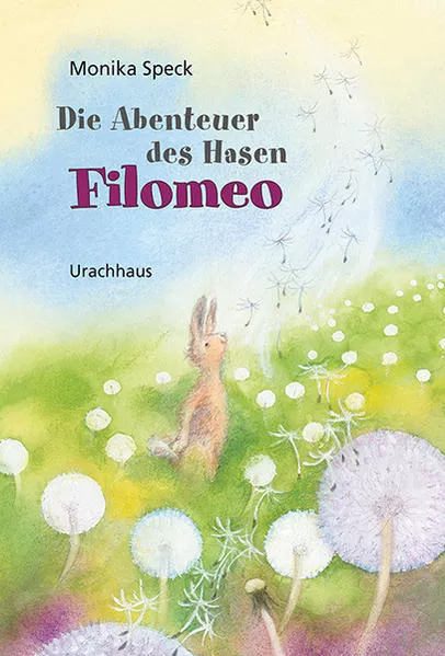 Cover: Die Abenteuer des Hasen Filomeo