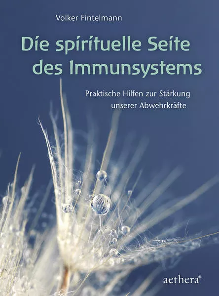 Cover: Die spirituelle Seite des Immunsystems