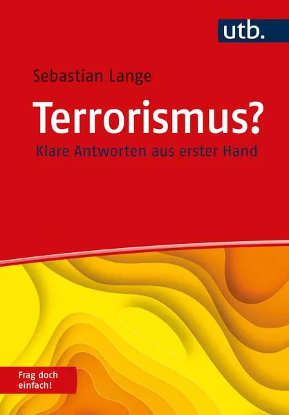 Cover: Terrorismus? Frag doch einfach!