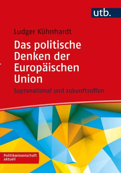 Cover: Das politische Denken der Europäischen Union
