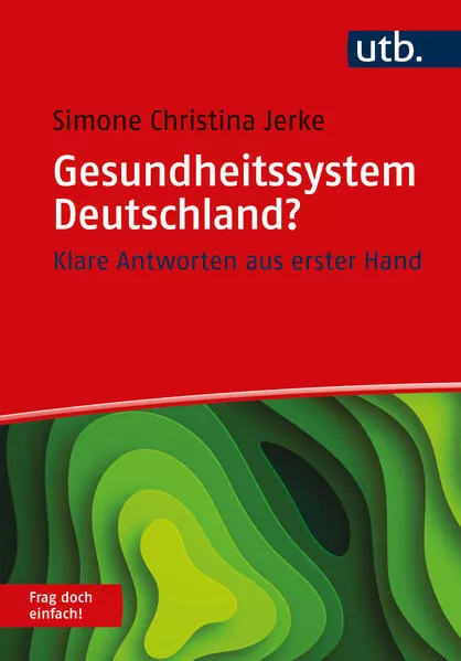 Cover: Gesundheitssystem Deutschland? Frag doch einfach
