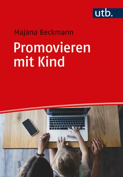 Promovieren mit Kind</a>