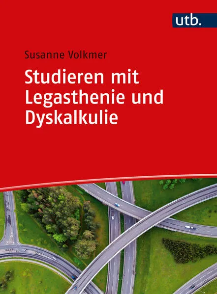 Cover: Studieren mit Legasthenie und Dyskalkulie